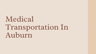 _Medical Transportation In Auburn - PPT