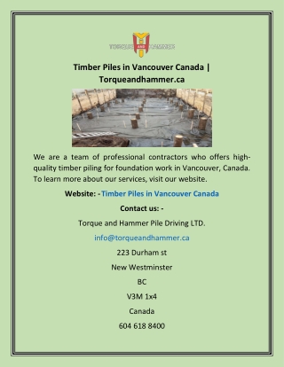 Timber Piles in Vancouver Canada | Torqueandhammer.ca