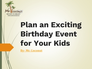 Plan an Exciting Birthday Event for Your Kids