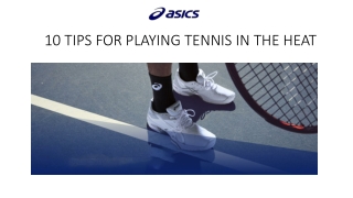 Top 10 Pro Tips For Playing Tennis In The Heat - ASICS India