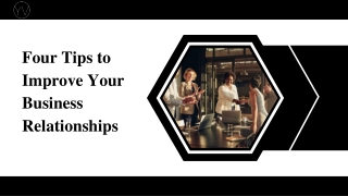 Four Tips to Improve Your Business Relationships