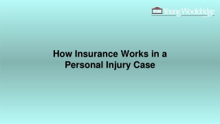 How Insurance Works in a Personal Injury Case