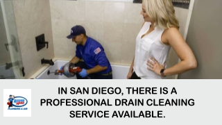 In San Diego, There is a Professional Drain Cleaning Service Available.