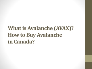 What is Avalanche (AVAX)? How to Buy Avalanche in Canada?