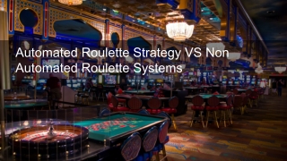 Automated Roulette Strategy VS Non Automated Roulette Systems 3
