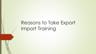 Reasons to Take Export Import Training