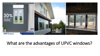 What are the advantages of UPVC windows?