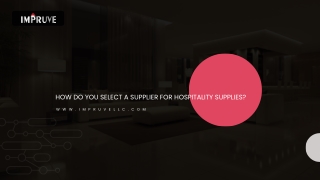 How do you select a supplier for hospitality supplies