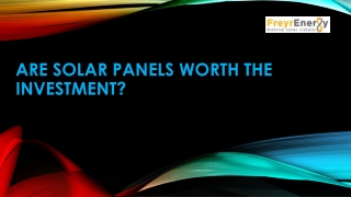Are Solar Panels Worth the Investment?