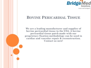 Bovine Pericardial Tissue