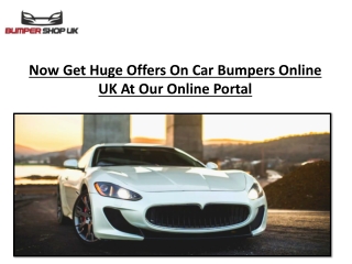 Now Get Huge Offers On Car Bumpers Online UK At Our Online Portal