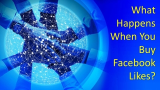What Happens When You Buy Facebook Likes?