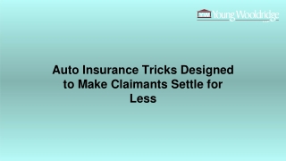 Auto Insurance Tricks Designed to Make Claimants Settle for Less