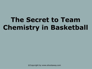 The Secret To Team Chemistry In Basketball