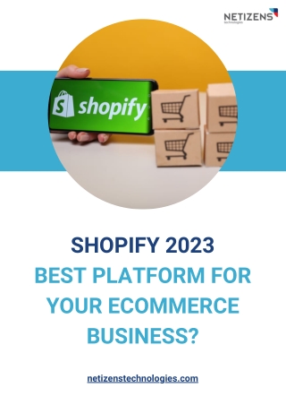 Shopify E-commerce Platforms - Why Is It Best?