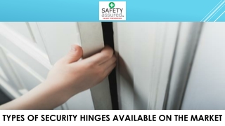 Types of Security Hinges Available on the Market