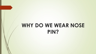 WHY DO WE WEAR NOSE PIN