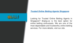 Trusted Online Betting Agents Singapore 8nplay.co