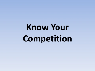 Know Your Competition