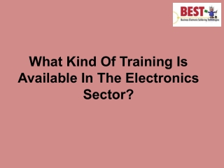 What Kind Of Training Is Available In The Electronics Sector
