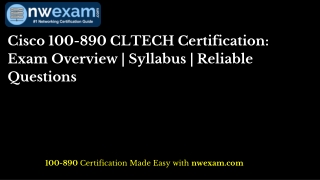 Cisco 100-890 CLTECH Certification Exam Overview  Syllabus Reliable Questions