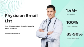 Accelerate lead generation using AverickMedia’s authentic Physician Email List