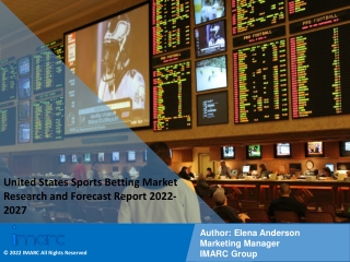 United States Sports Betting Market Research and Forecast Report 2022-2027