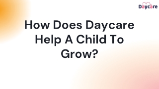 How Does Daycare Help A Child To Grow?