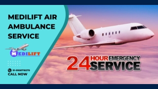 Take Medilift Air Ambulance in Patna and Delhi Provides the 24 Hours Complication Free Shifting