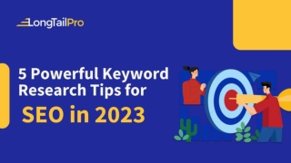 5 Powerful Keyword Research Tips for SEO in 2023