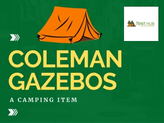 Multiple Uses Of Coleman Gazebos.