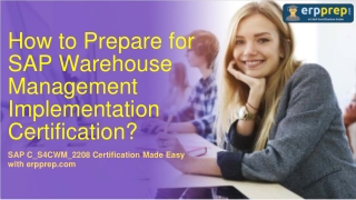 SAP C_S4CWM_2208: How to Prepare for SAP S4CWM Certification