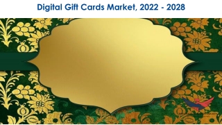 Digital Gift Cards Market Trends, Industry Analysis 2022-28