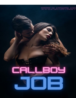 The valuable points for callboy job in India