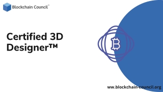 Certified 3D Designer™ | Blockchain Council