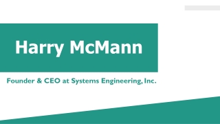 Harry McMann - A Visionary and Determined Leader