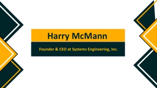 Harry McMann - An Assertive and Competent Professional