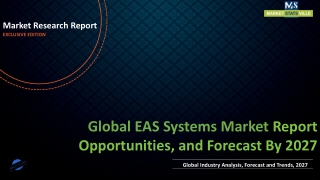 EAS Systems Market is Projected to Grow at a Robust CAGR of  4.5%, 2021-2027