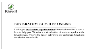 Buy Kratom Capsules Online  Botanicalremediesllc.com