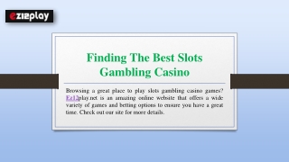 Finding The Best Slots Gambling Casino