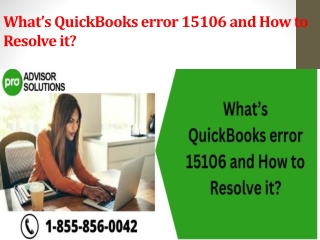 What’s QuickBooks error 15106 and How to Resolve it