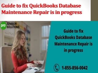 Guide to fix QuickBooks Database Maintenance Repair is in progress