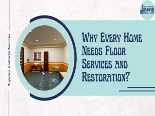 Why every home needs floor services and restoration