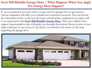 Scott Hill Reliable Garage Door | What Happens When You Apply For Garage Door Su