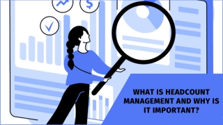 What is Headcount Management and Why is it Important