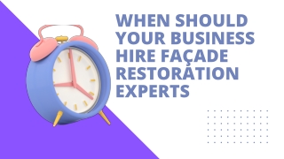 When Should Your Business Hire Façade Restoration Experts