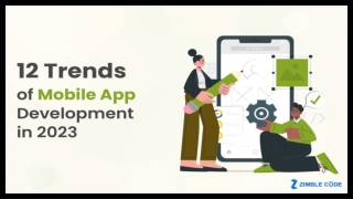 12 Trends of Mobile App Development in 2023