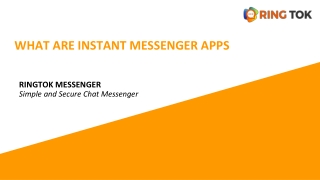 WHAT ARE INSTANT MESSENGER APPS