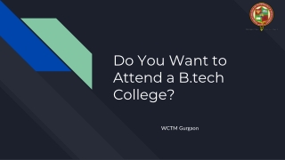 Do You Want to Attend a B.tech College_