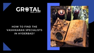 How to find the Vashikaran Specialists in Hyderbad?